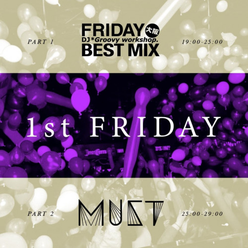 FRIDAY BEST MIX / MUST
