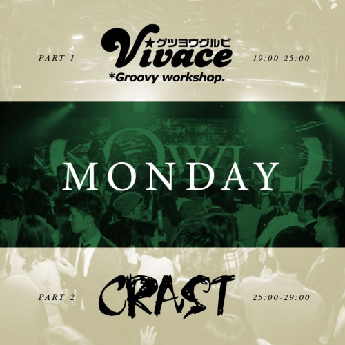 Vivace / CRAST MONDAY