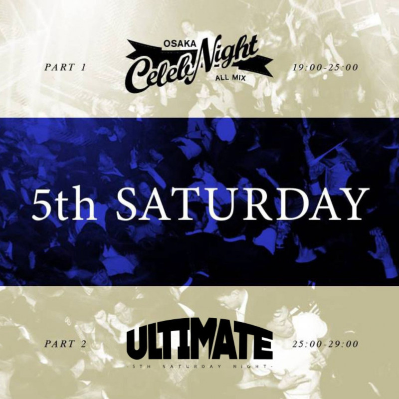 SATURDAY OSAKA Celeb Night / ULTIMATE