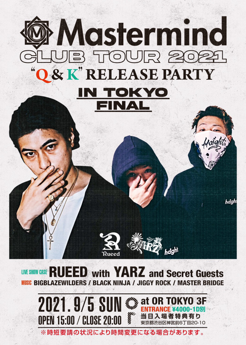 Mastermind CLUB TOUR 2021 “Q&K”RELEASE PARTY IN TOKYO FINAL：