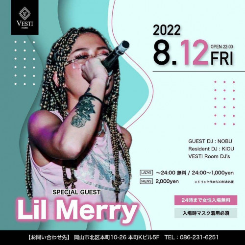 SPECIAL GUEST : Lil Merry