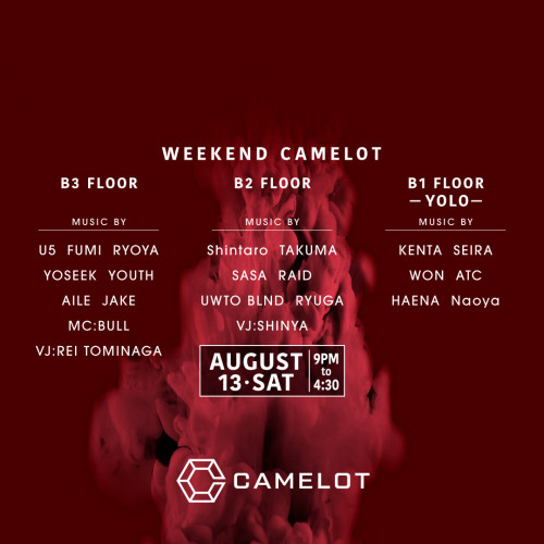 CAMELOT OBON WEEK WEEKEND CAMELOT – SATURDAY – 2022.8.13