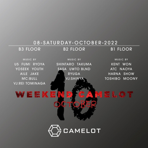WEEKEND CAMELOT – SATURDAY – 2022.10.8