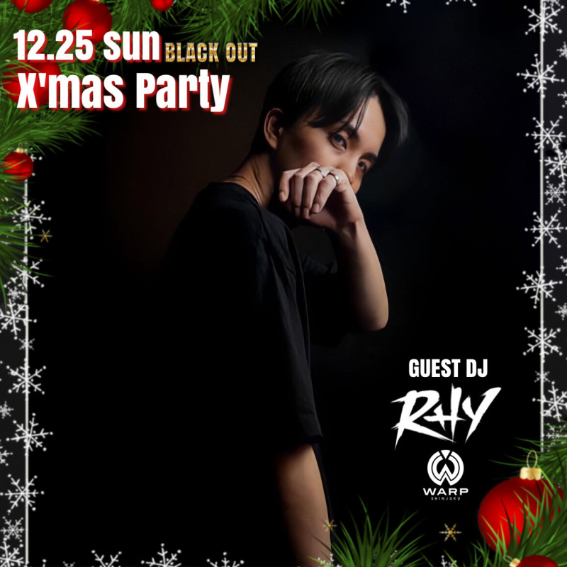 X’mas SPECIAL 【BLACK OUT】