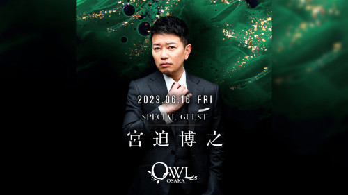 OWL OSAKA 11th Anniversary FRIDAY