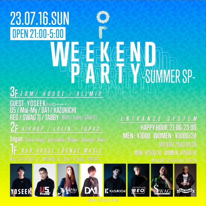 OR WEEKEND PARTY -SUMMER SP-