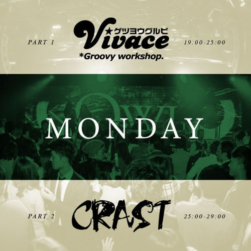 Vivace / CRAST MONDAY