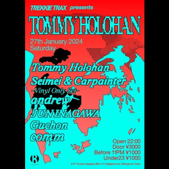 TREKKIE TRAX presents TOMMY HOLOHAN