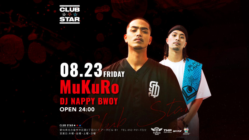 special guest：MuKuRo / NAPPY BWOY