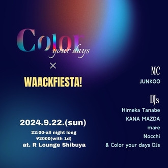 Color your days x WAACKFIESTA!