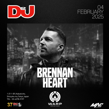 Brennan Heart 来日公演 WARP TUESDAY