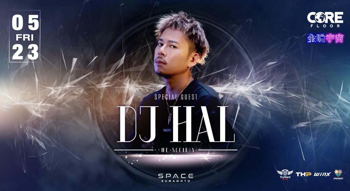 SPACE KUMAMOTO DJ HAL
