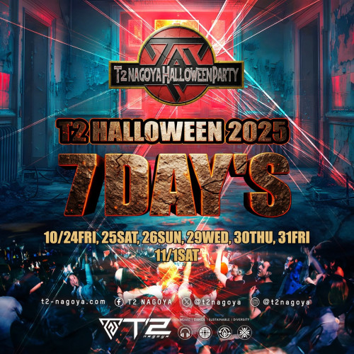 T2 NAGOYA HALLOWEEN 7DAY's