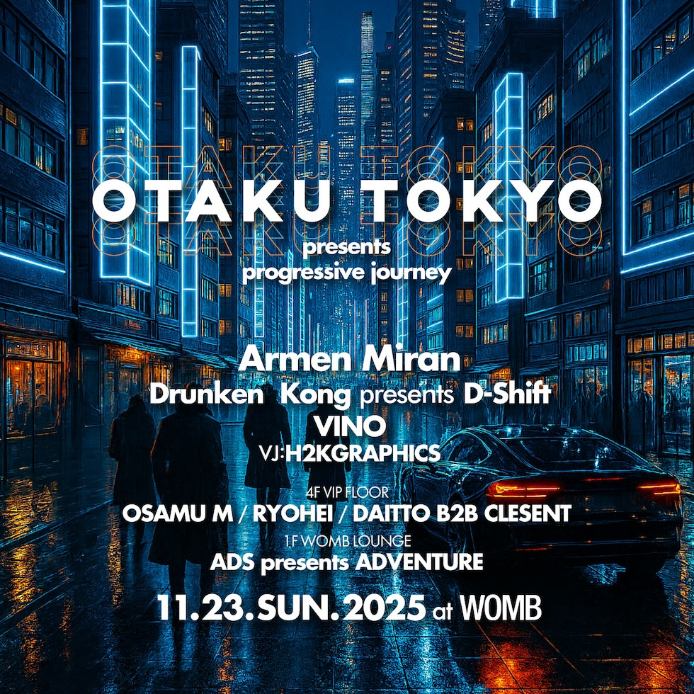 OTAKU TOKYO PRESENTS PROGRESSIVE JOURNEY