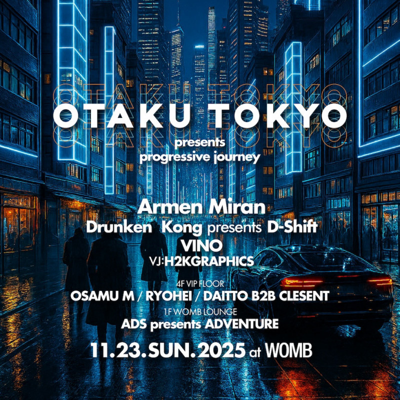 OTAKU TOKYO PRESENTS PROGRESSIVE JOURNEY