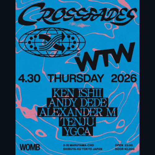 CROSSFADES × WTW