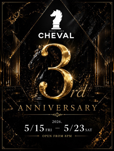 CHEVAL 3rd ANNIVERSARY