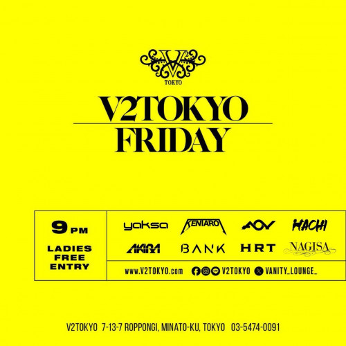 V2TOKYO FRIDAY