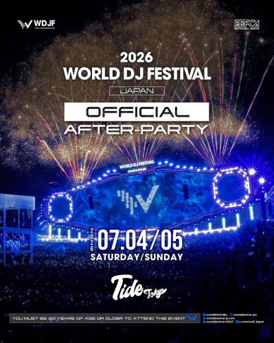 WORLD DJ FESTIVAL JAPAN OFFICIAL AFTER PARTY