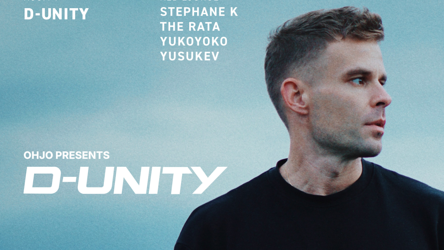 【前売チケット(ADV) 販売中】D-UNITY 6/7 来日LIVE!@王城ビル テクノイベント