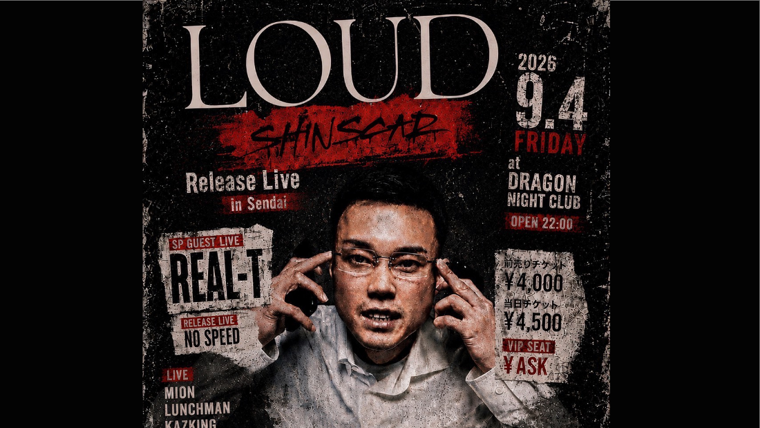 LOUD「SHIN SCAR」Release Live in Sendai開催！REAL-Tが仙台・Dragon Night Clubに登場｜チケット販売中