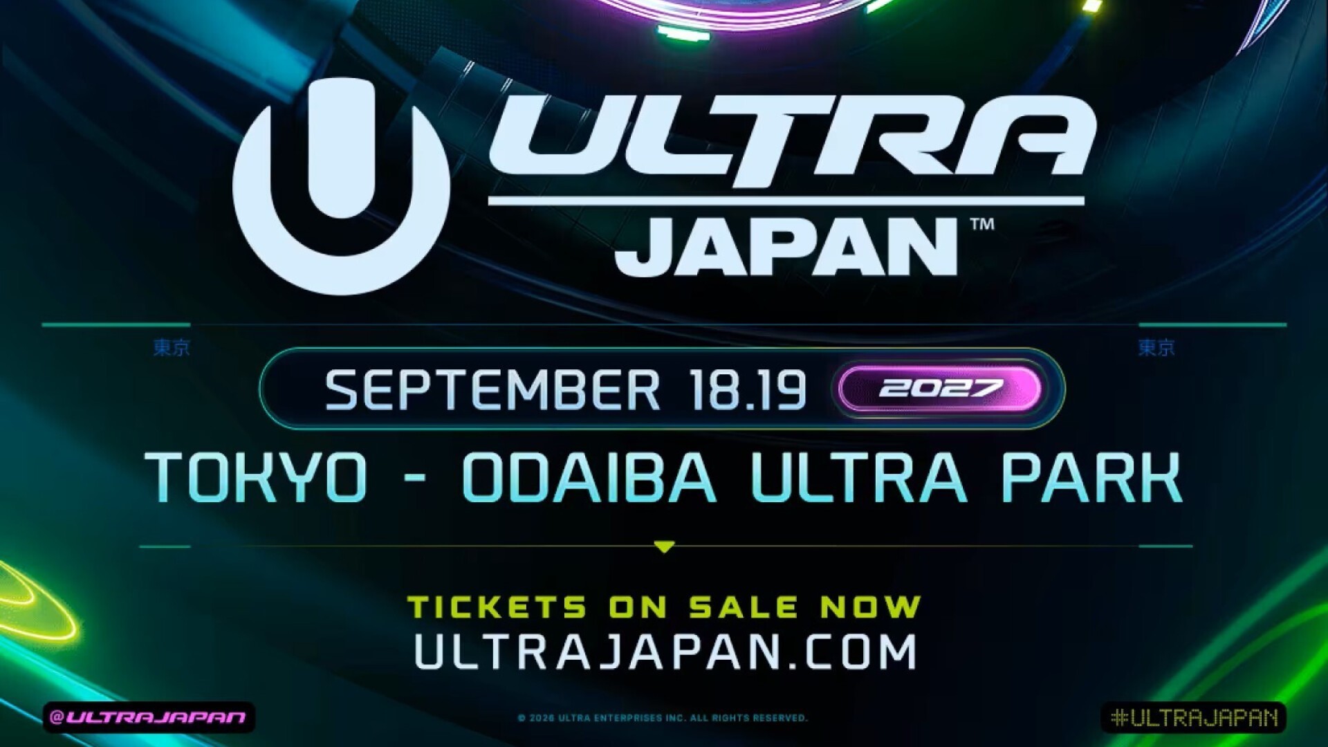 【チケット絶賛販売中】日本最大級都市型ダンスミュージックフェス「ULTRA JAPAN 2027」9月18日・19日にお台場で開催決定！
